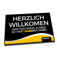 Fußmatte Nr.5 Herzlich willkomen war nur Spass,...